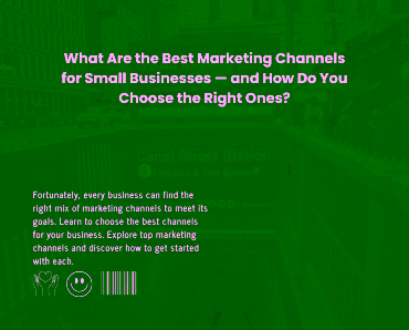 20 Best Marketing Channels for Small Businesses (And How to Pick Yours)